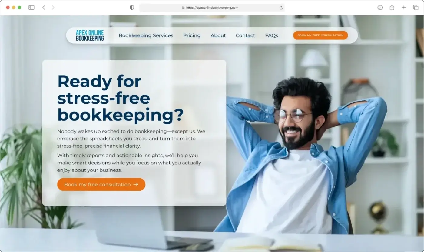 A smiling man wearing glasses sits relaxed at a desk, hands behind his head, looking at a laptop. A website banner reads, "Ready for stress-free bookkeeping with Apex Bookkeeping?" and features a button for a free consultation. - Victoria website design